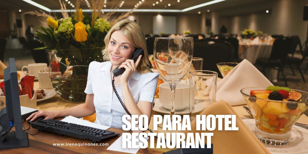 7 claves de posicionamiento seo para restaurantes y hoteles